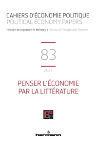 Cahiers d'économie politique N° 83 : Penser l'économie par la littérature - Pignol Claire