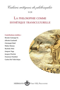 Cahiers critiques de philosophie N° 29 : La philosophie comme esthétique transculturelle - Cany Bruno