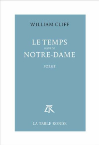 Le Temps suivi de Notre-Dame - Cliff William