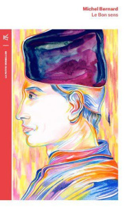 Le bon sens - Bernard Michel