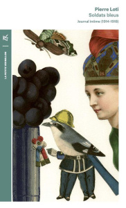 Soldats bleus. Journal intime 1914-1918, Edition revue et corrigée - Loti Pierre
