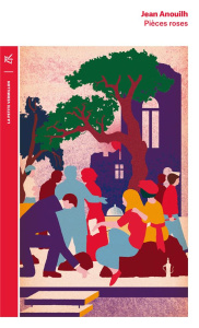 Pièces roses - Anouilh Jean