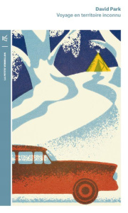 Voyage en territoire inconnu - David Park ; Cécile Arnaud