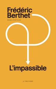 L'impassible. Edition limitée - Berthet Frédéric