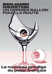 Un dernier ballon pour la route - Dierstein Benjamin