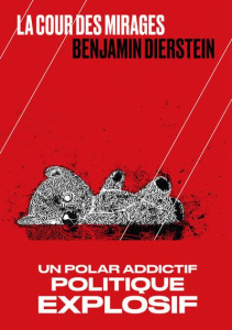 Echos des années grises Tome 3 : La cour des mirages - Dierstein Benjamin