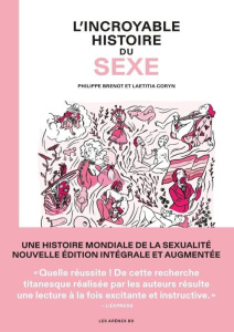 L'Incroyable histoire du sexe - Intégrale - Brenot Philippe ; Coryn Laetitia ; Lebeau Isabelle