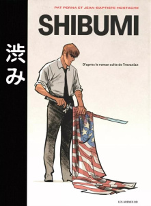 Shibumi - Perna Pat ; Hostache Jean-Baptiste ; Trevanian