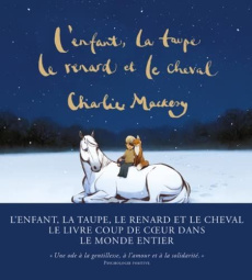 L'enfant, la taupe, le renard et le cheval. Une histoire animée - Mackesy Charlie ; Beccaria Laurent ; Cruse Seymour