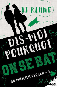 Au premier regard Tome 4 : Dis-moi pourquoi on se bat - Owen Chris