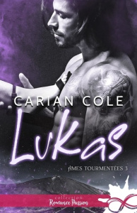 Ames tourmentées. Tome 3, Lukas - Cole Carian