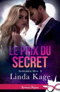 Forbidden Men Tome 3 : Le prix du secret - Kage Linda