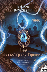 Djinns Tome 2 : Les Maîtres-Djinns - Ravencroft Keliane