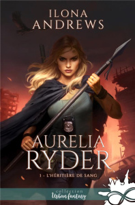Aurelia Ryder Tome 1 : L'héritière de sang - Andrews Ilona