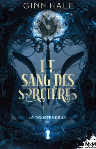 Le Sang des sorcières. Le Pourfendeur, T2 - Hale Ginn
