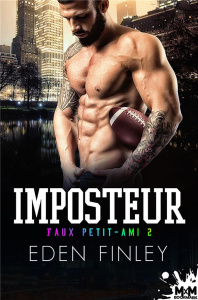 Faux petit-ami. Tome 2, Imposteur - Finley Eden