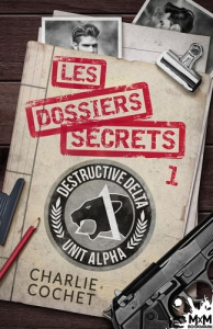 THIRDS Tome 10 : Les dossiers secrets 1 - Cochet Charlie