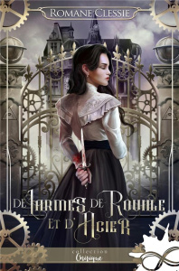 De larmes, de rouille et d'acier - Clessie Romane