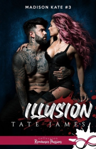 Madison Kate Tome 3 : Illusion - James Tate