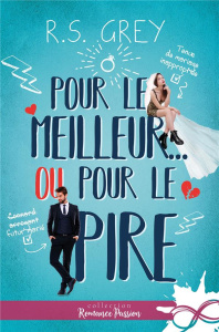 Pour le meilleur... ou pour le pire ! - Grey R.S.