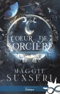 Les sorcières perdues d'Aradia Tome 1 : Coeur de sorcière - Sunseri Maggie