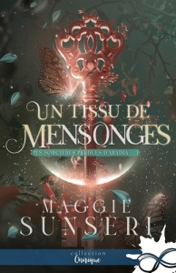 Les sorcières perdues d'Aradia Tome 3 : Un tissu de mensonges - Sunseri Maggie