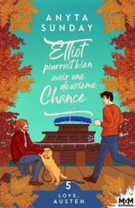 Love, Austen Tome 5 : Elliot pourrait bien avoir une deuxième chance - Sunday Anyta