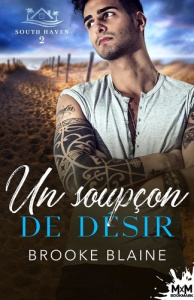 South Haven Tome 2 : Un soupçon de désir - Blaine Brooke