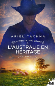 L'Australie en héritage. La ferme de Lang Downs, T1 - Tachna Ariel