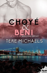 Nouveau départ Tome 4 : Choyé & béni - Michaels Tere ; Tilche Pascal