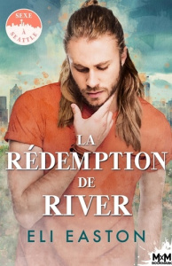 Sexe à Seattle Tome 4 : La rédemption de River - Easton Eli