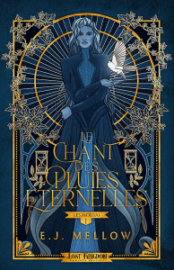 Les Mousai Tome 1 : Le chant des pluies éternelles - Mellow E. J. ; Chiron Emilie