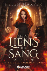 Les Liens du Sang Tome 2 : Il y a de la magie dans l'air - Harper Helen ; Asin Laurie