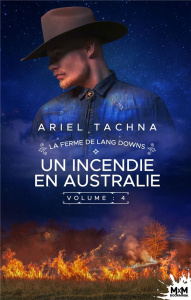 Un incendie en Australie. La ferme de Lang Downs, T4 - Tachna Ariel
