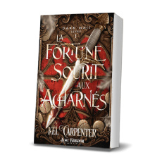 Dark Maji Tome 1 : La fortune sourit aux acharnés - Carpenter Kel ; Alby Delhia