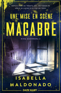 Nina Guerrera Tome 2 : Une mise en scène macabre - Maldonado Isabella ; Cuvelliez Steven