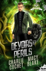 Les Dahlias bleus Tome 2 : Devoirs et périls - Cochet Charlie ; Blake Macy