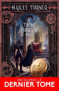 Le bourdonnement de la guerre Tome 3 : Le trône embrasé. Partie 2 - Turner Hailey