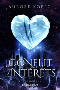 Edwin Jones Tome 1 : Conflit d'intérêts - Kopec Aurore