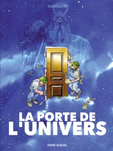 La porte de l'univers - Goossens Daniel ; Baer Edouard