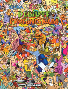 Edika Tome 1 : Débiloff Profondikoum - EDIKA