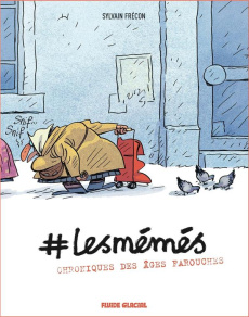 #LesMémés. Chroniques des âges farouches Tome 1 - Frécon Sylvain