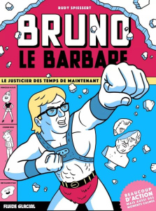 Bruno le barbare - Spiessert Rudy