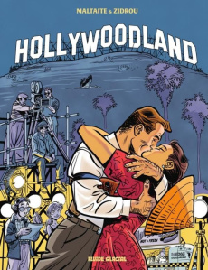 Hollywoodland Tome 1 - Maltaite ; Zidrou