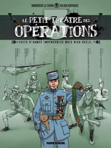 Le petit théâtre des opérations. Faits d'armes incroyables mais bien réels... Tome 3 - HERVIEUX/TROCKLE