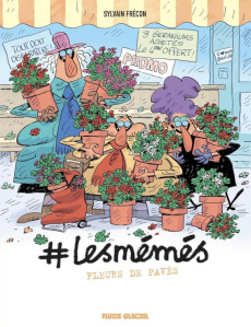 #LesMémés Tome 4 : Fleurs de pavés - Frécon Sylvain