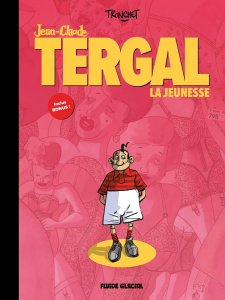Jean-Claude Tergal - Intégrale Tome 1 : La jeunesse - Tronchet Didier ; Gimenez Jaime