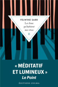 Les lieux qu'habitent mes rêves - Sarr Felwine