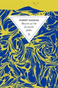 Meurtre sur l’île des marins fidèles - Haddad Hubert
