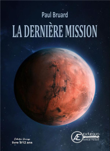 La dernière mission - Bruard Paul